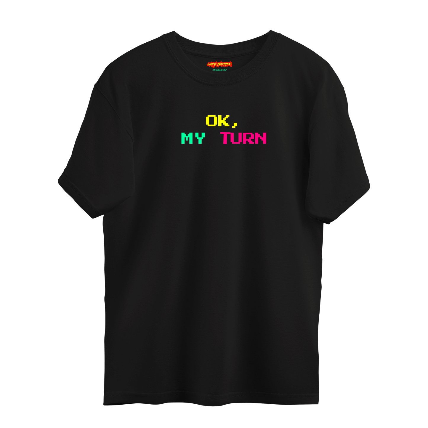 my turn black t-shirt