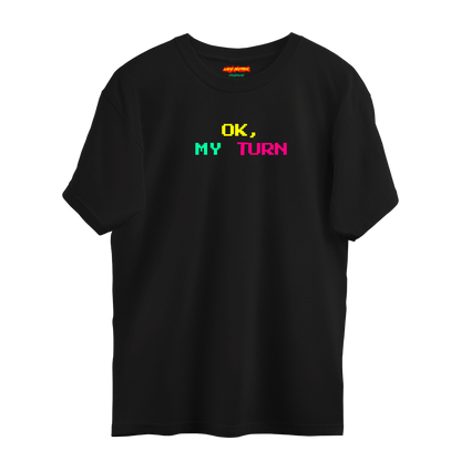 my turn black t-shirt