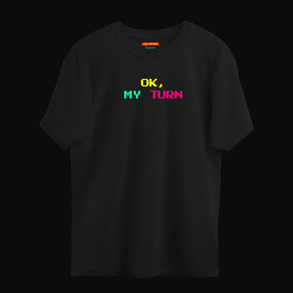 Göğüs ve Sırt Baskılı Siyah Unisex Oversize Tişört “My Turn”